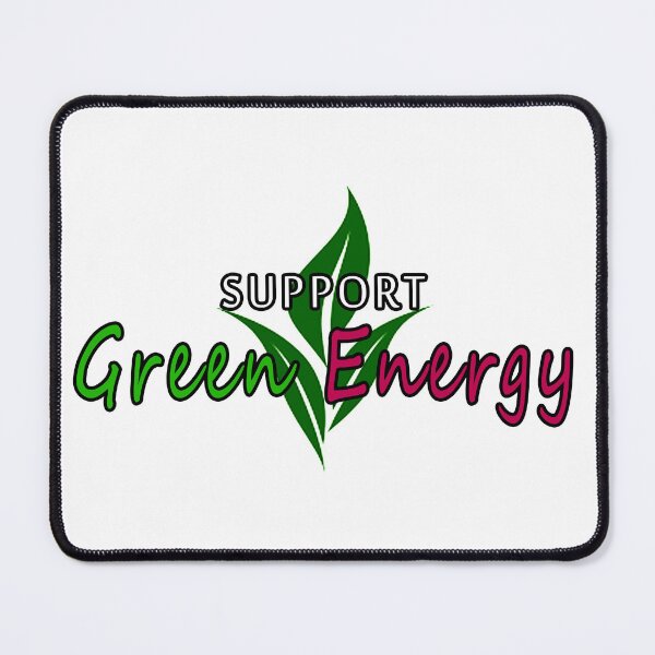 Item preview, Support Green Energy designed and sold by Tilak1990.