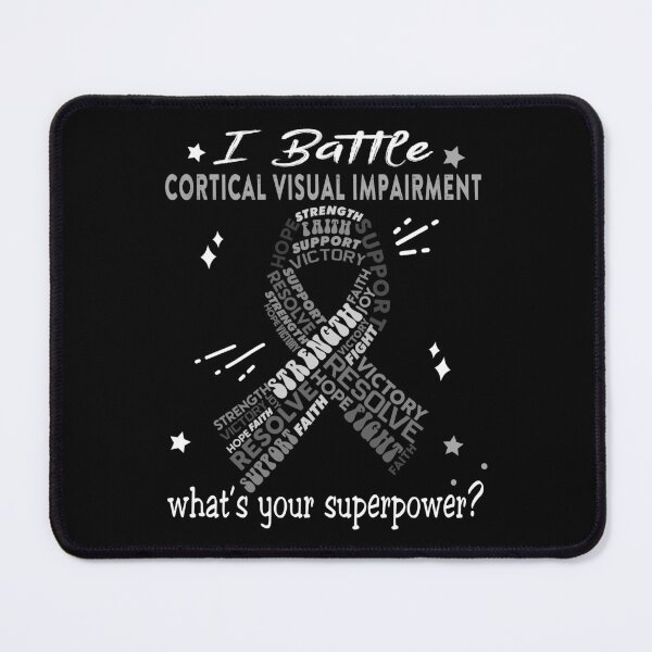 Item preview, Cortical Visual Impairment Warrior, I Battle Cortical Visual Impairment What's Your Superpower? designed and sold by Greggwillard.