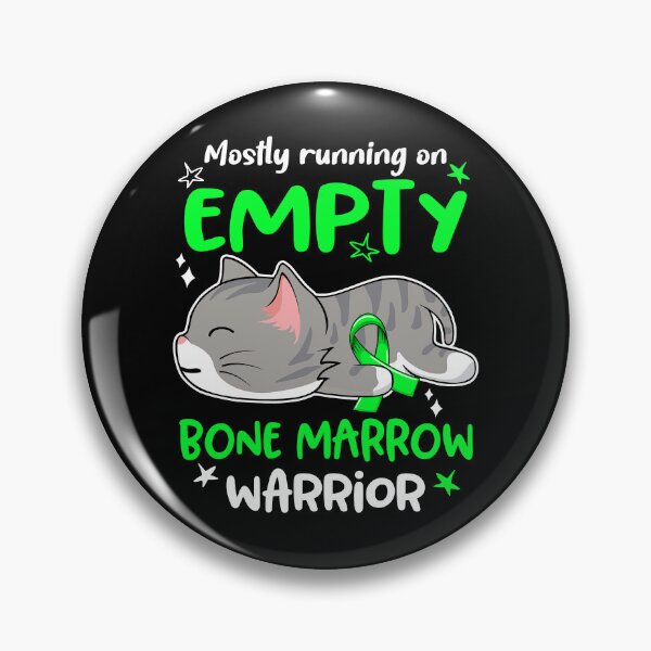 Item preview, Bone Marrow Awareness, Mostly Running on Bone Marrow Warrior designed and sold by Tammyilaria.