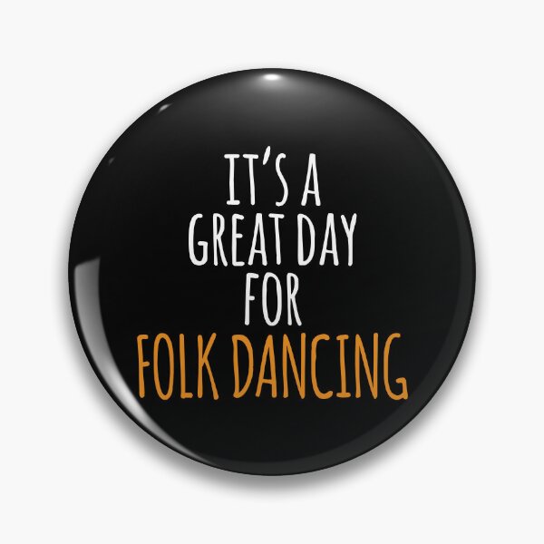 Item preview, It's a Great Day for Folk Dancing designed and sold by kindxinn.