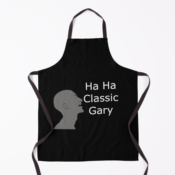 Item preview, Ha Ha Classic Gary Meme. Funny designed and sold by S Quinn.