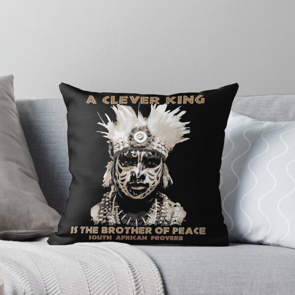 Item preview, A Clever King is the Brother of Peace, Traditional African Proverb, South Africa designed and sold by Proverbial Wisdom Design.
