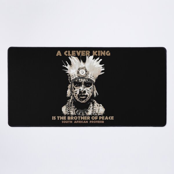 Item preview, A Clever King is the Brother of Peace, Traditional African Proverb, South Africa designed and sold by Proverbial Wisdom Design.