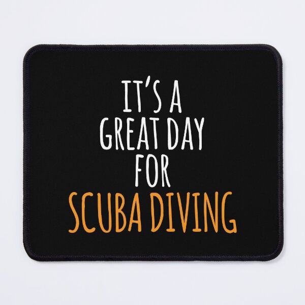 Item preview, It's a Great Day for Scuba Diving designed and sold by kindxinn.