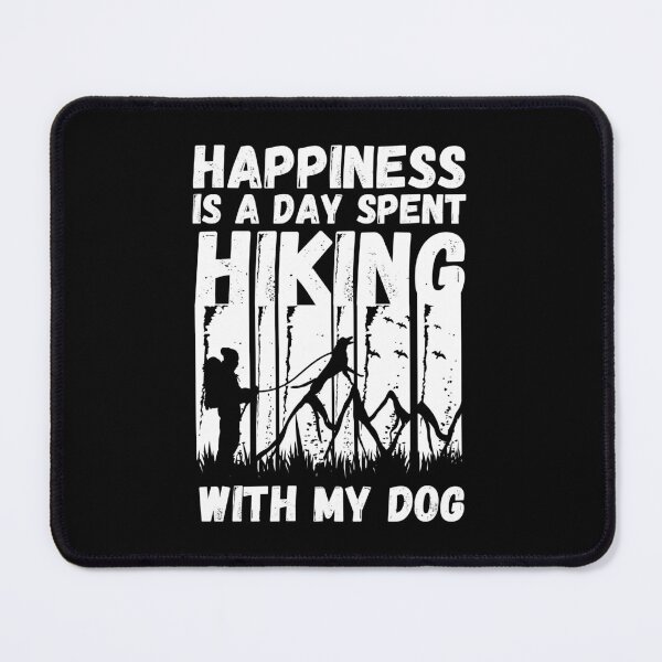Item preview, Happiness Is A Day Spent Hiking With My Dog designed and sold by IrisDesign20.