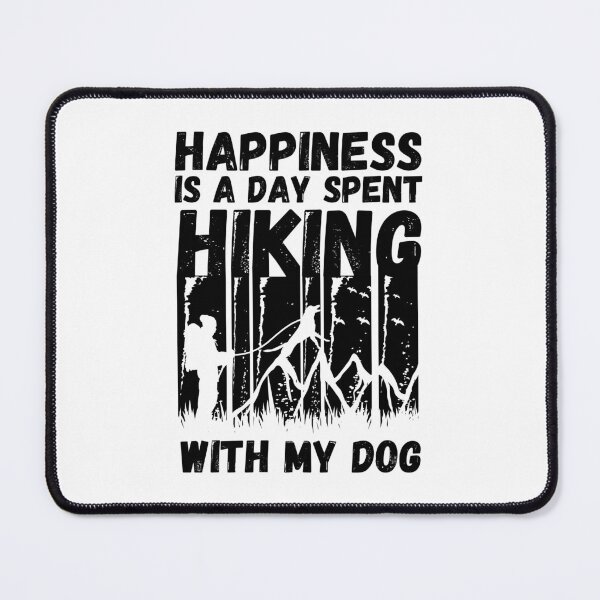 Item preview, Happiness Is A Day Spent Hiking With My Dog designed and sold by IrisDesign20.