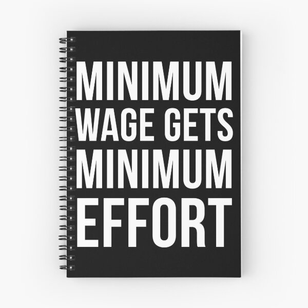 Item preview, Minimum wage gets minimum effort designed and sold by balkanio.