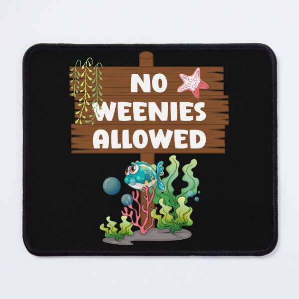 Item preview, No Weenies Allowed Sign designed and sold by Wheeler-Styl3.