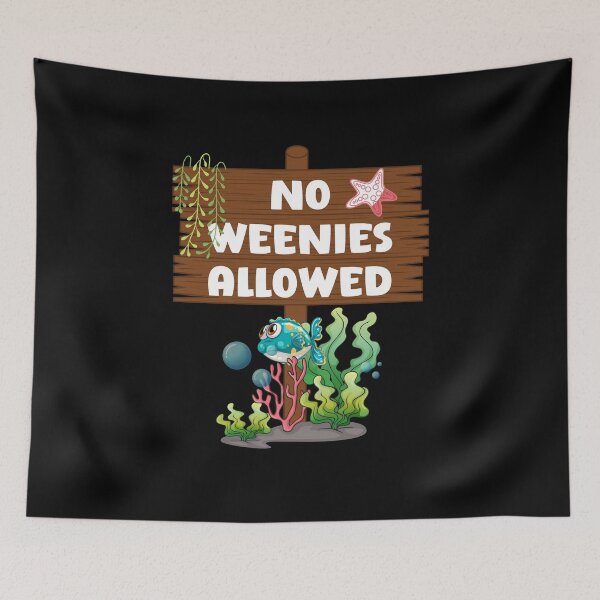 Item preview, No Weenies Allowed Sign designed and sold by Wheeler-Styl3.