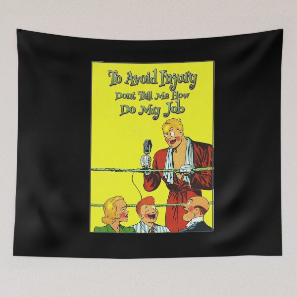 Item preview, To Avoid Injury Dont Tell Me How Do My Job designed and sold by roleshop.
