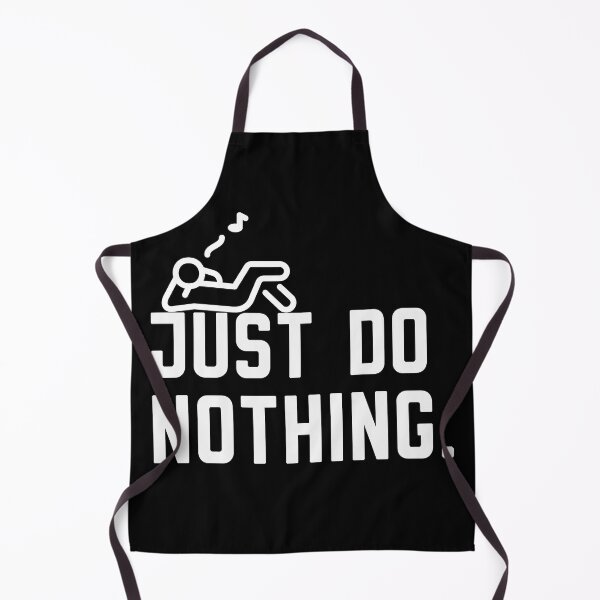 Item preview, Just Do Nothing designed and sold by Equitees.