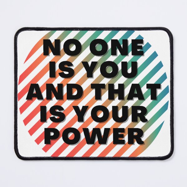 Item preview, No One Is You And That's Your Power designed and sold by autumnchu.