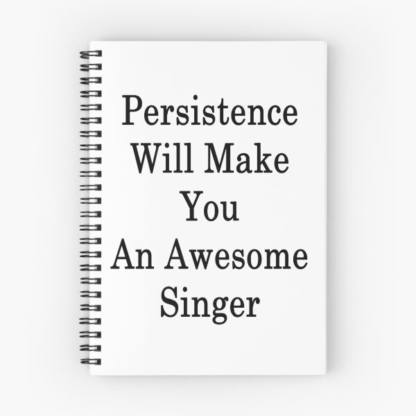 Item preview, Persistence Will Make You An Awesome Singer designed and sold by supernova23.