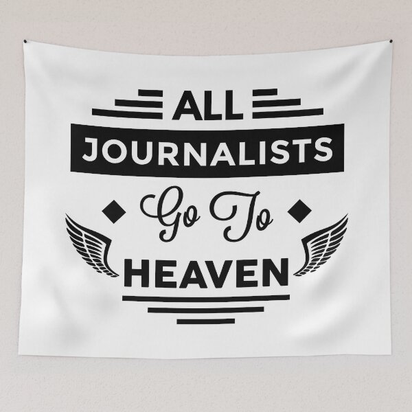 Item preview, All Journalists Go To heaven designed and sold by TheArtism.