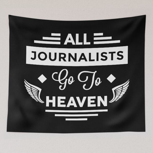 Item preview, All Journalists Go To heaven designed and sold by TheArtism.