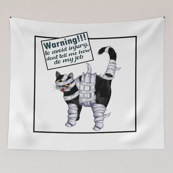 Item preview, To Avoid Injury Dont Tell Me How Do My Job Cat designed and sold by roleshop.
