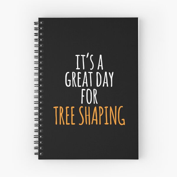 Item preview, It's a Great Day for Tree Shaping designed and sold by kindxinn.