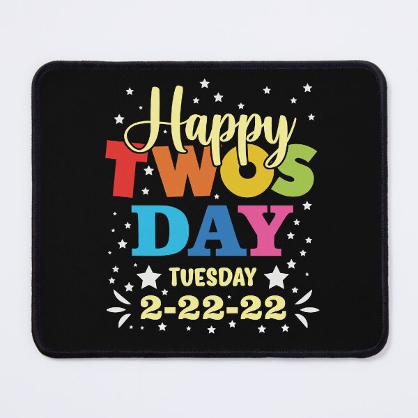 Item preview, Happy Twosday Tuesday 2-22-22 designed and sold by PIODesign.