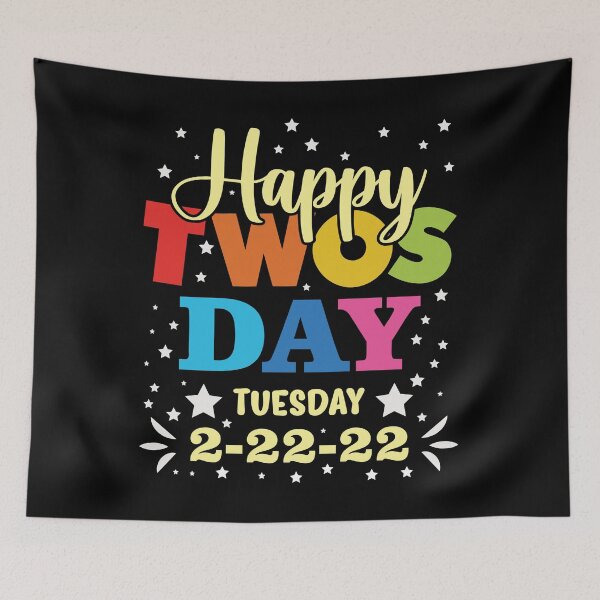 Item preview, Happy Twosday Tuesday 2-22-22 designed and sold by PIODesign.