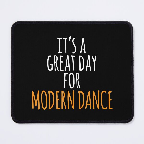 Item preview, It's a Great Day for Modern Dance designed and sold by kindxinn.