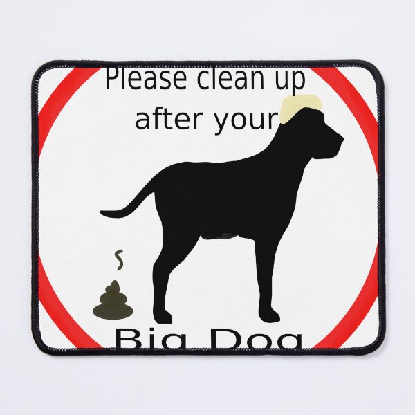 Item preview, Clean up after your Big Dog designed and sold by CottagePop.