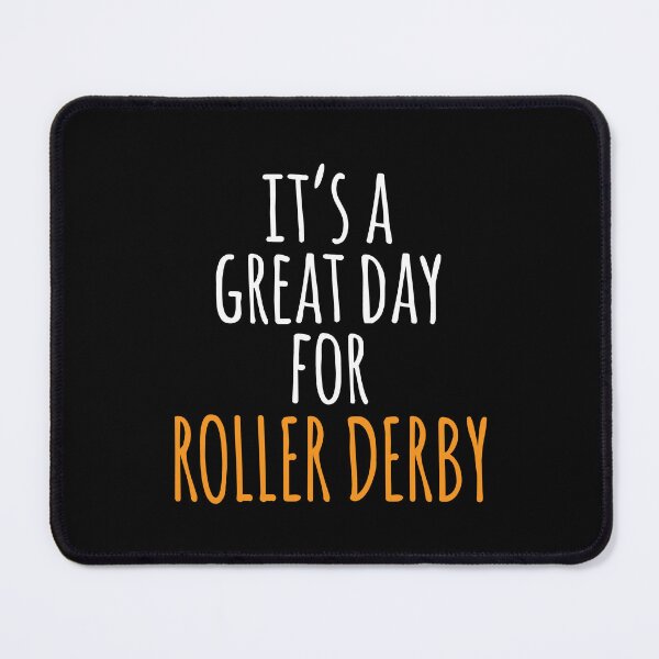 Item preview, It's a Great Day for Roller Derby designed and sold by kindxinn.