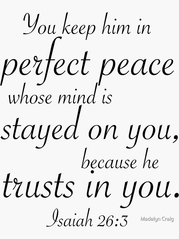 He Keeps You in Perfect Peace by mrcraig1234
