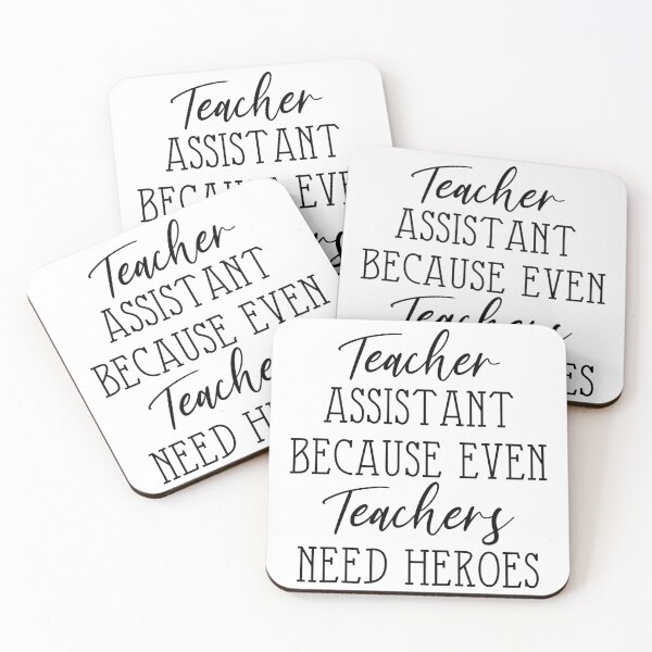 Item preview, Teacher Assistant because even Teachers Need Heroes  designed and sold by FauzIDEA.