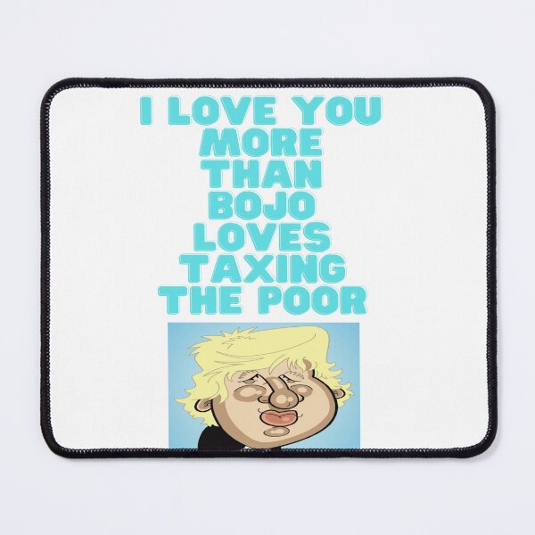 Item preview, I love you more than Boris loves a taxing the poor designed and sold by Tomsthreadz.
