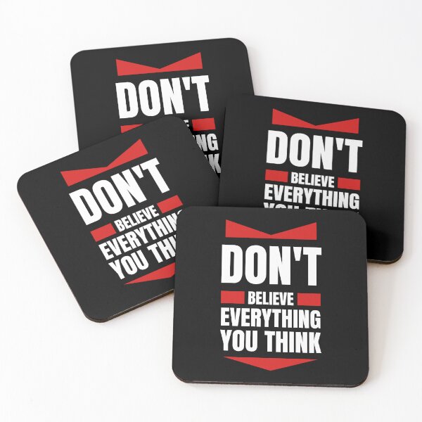 Item preview, Don’t Believe Everything You Think - Positive quote designed and sold by Dip-Art.