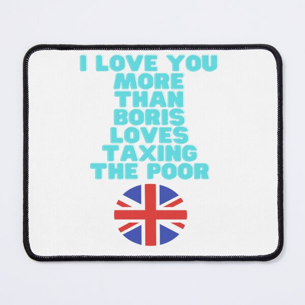 Item preview, I love you more than Boris loves a taxing the poor designed and sold by Tomsthreadz.