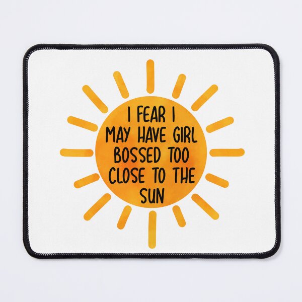 Item preview, girl bossed to close to the sun TikTok designed and sold by Hayley Meyer.