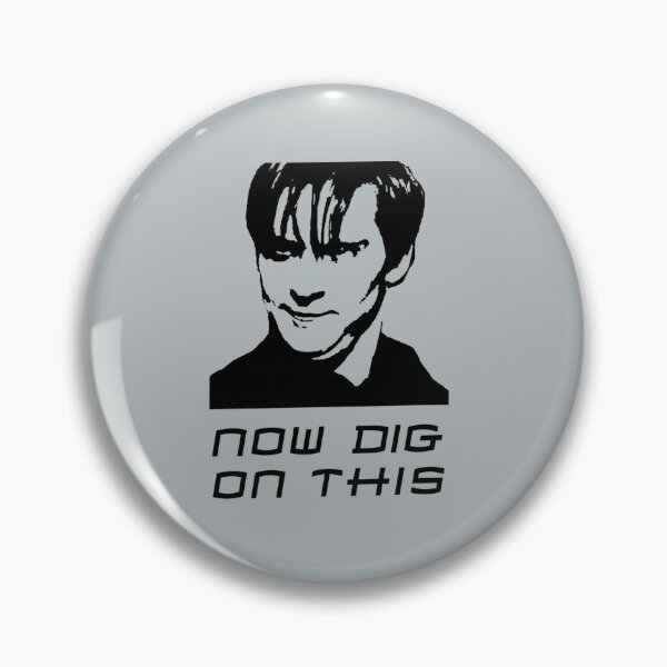 Item preview, Now Dig On This   designed and sold by SamReeves45.