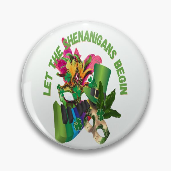 Item preview, The Shenanigans Fun begin, Let The Shenanigans Begin, Lucky Shamrock Irish Culture, Shenanigans Squad   designed and sold by Adri Barnard.