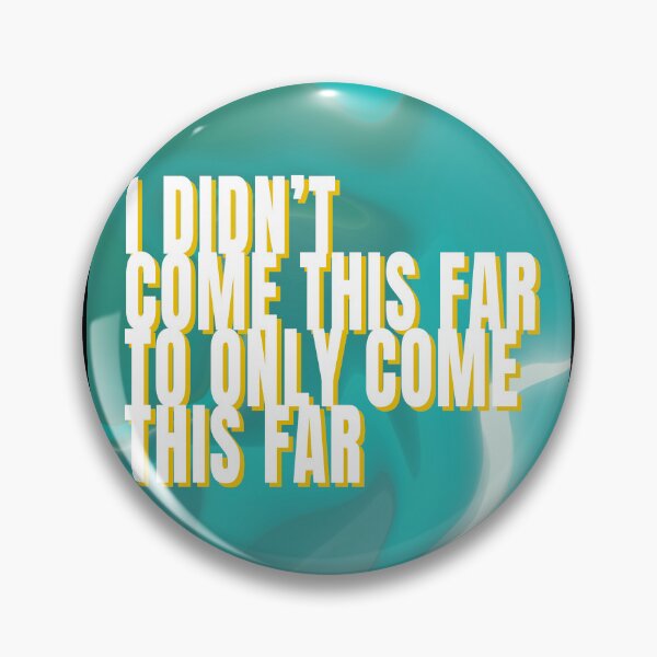 Item preview, I Didn't Come This Far To Only Come This Far Colorful Typography Print Text Style 4 designed and sold by lineartdesigns.