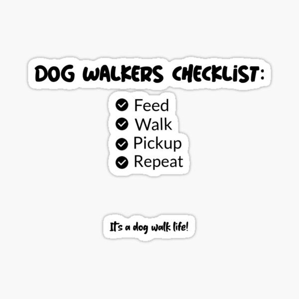 "Dog Walkers Checklist Funny Dog Walking Shirt Design" Sticker by