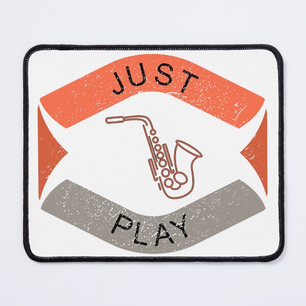 Item preview, Just Play Saxophone - Designed for Musicians and those who Love the Saxaphone designed and sold by Mindful-Designs.