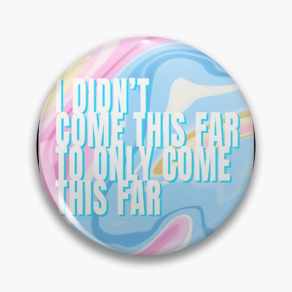 Item preview, I Didn't Come This Far To Only Come This Far Colorful Typography Print Text Style 7 designed and sold by lineartdesigns.