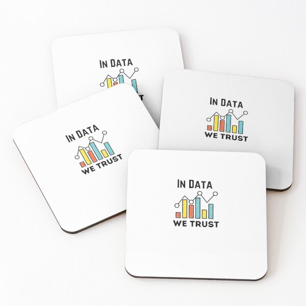 Item preview, In data we trust ,Data Scientist Analytics Gift designed and sold by MDARTSY.