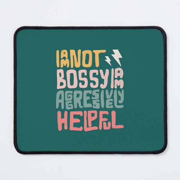 Item preview, I am Not Bossy I am Aggressively Helpful Typography designed and sold by OODHA.