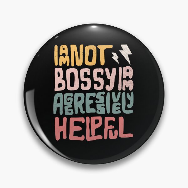 Item preview, I am Not Bossy I am Aggressively Helpful Typography designed and sold by OODHA.