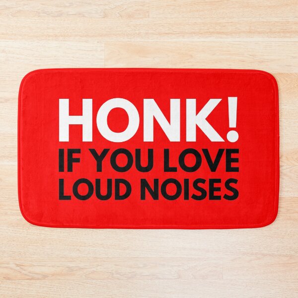 Item preview, Honk If You Love Loud Noises designed and sold by DAFIN.