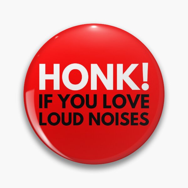 Item preview, Honk If You Love Loud Noises designed and sold by DAFIN.