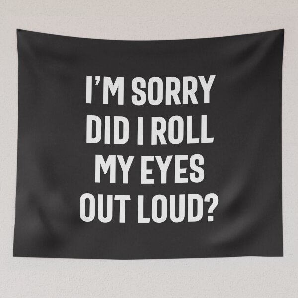 Item preview, Did I Roll My Eyes Out Loud - Funny Sarcastic designed and sold by cidolopez.