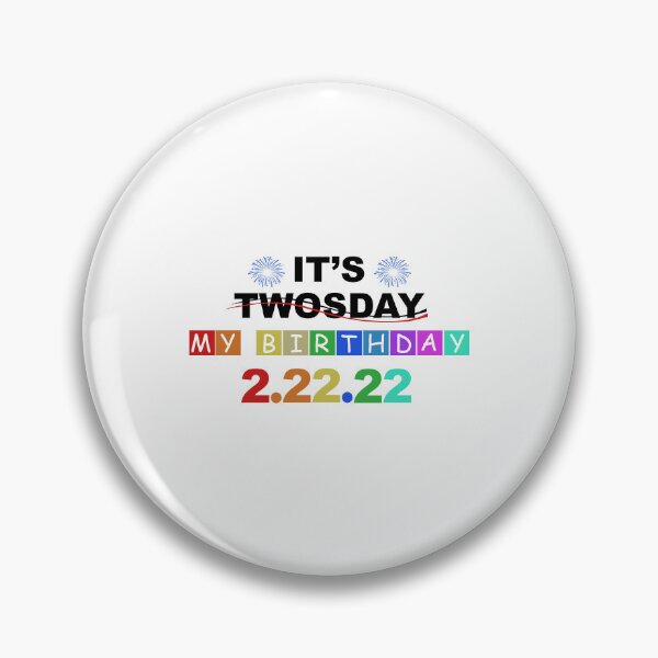 Item preview, twosday my birthday 2 22 22 designed and sold by DN Shop ★★★★★.