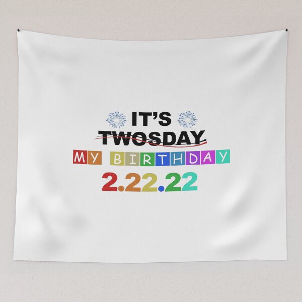 Item preview, twosday my birthday 2 22 22 designed and sold by DN Shop ★★★★★.