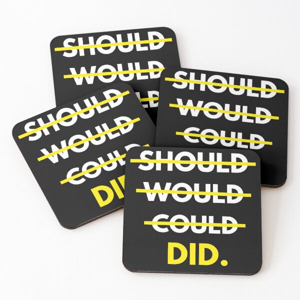 Item preview, Should Would Could Did Best Motivational Quotes Motivational Stuff designed and sold by WALID65.