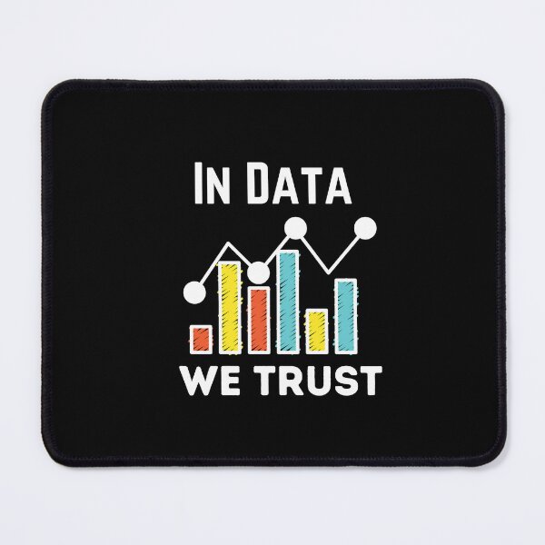 Item preview, In Data We Trust ,data Scientist Gift designed and sold by MDARTSY.