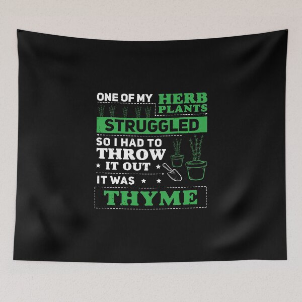 Item preview, Plant Struggled Thyme Funny Herb Joke Gardener designed and sold by StrongShirts.