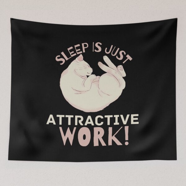 Item preview, Sleep is just attractive work cat  designed and sold by Kawabijutsu21.